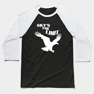 Sky's The Limit | Freedom Quote Baseball T-Shirt